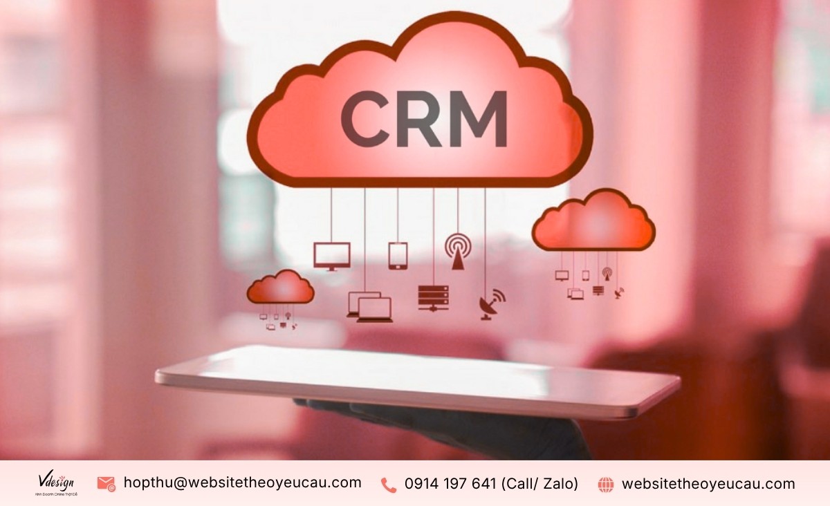 Một vài tính năng cốt lõi khi tích hợp CRM vào website