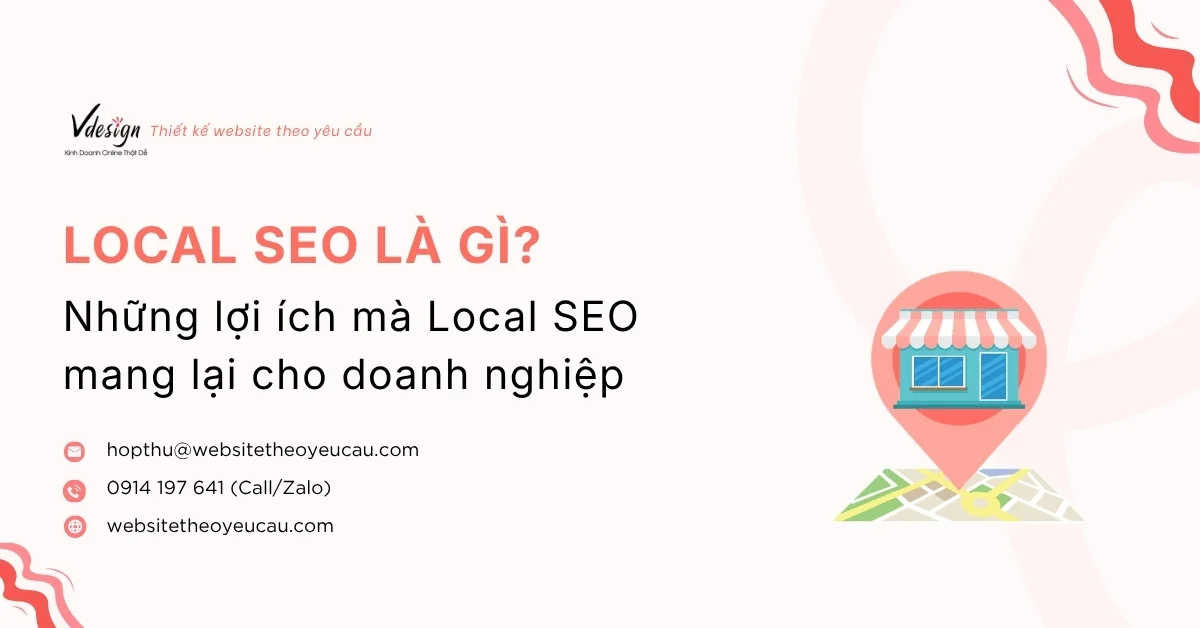 Local SEO là gì? Những lợi ích mà Local SEO mang lại cho doanh nghiệp