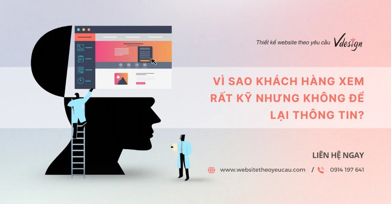 Vì sao khách hàng xem rất kỹ nhưng không để lại thông tin?