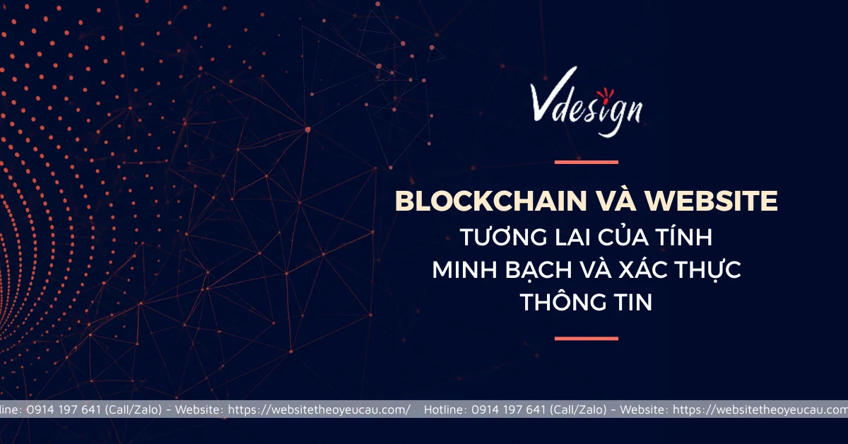 Blockchain và Website: Tương lai của tính minh bạch và xác thực thông tin